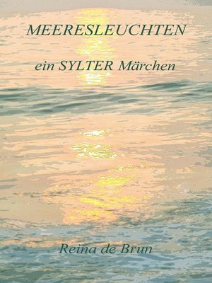 cover image of Meeresleuchten ein SYLTER Märchen
